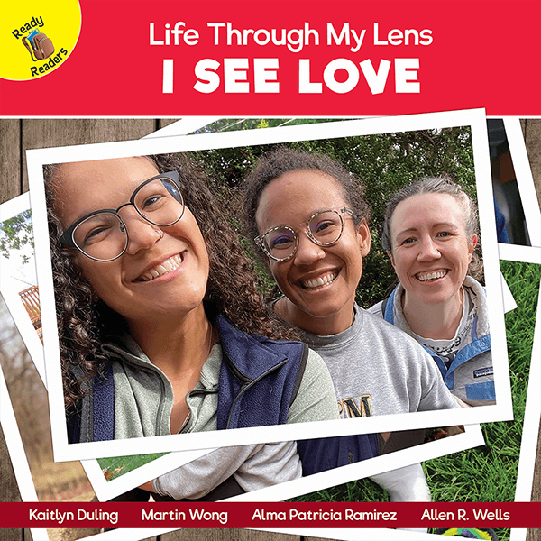 Life Through My Lens: I See Love Book for Children Life Through My Lens: I See Love Book for Children