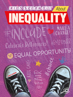 Kids Speak Out About Inequality Book Kids Speak Out About Inequality Book